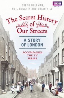 The Secret History Of Our Streets